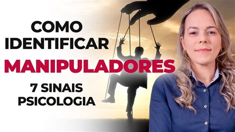 8 sinais para identificar mulheres manipuladoras